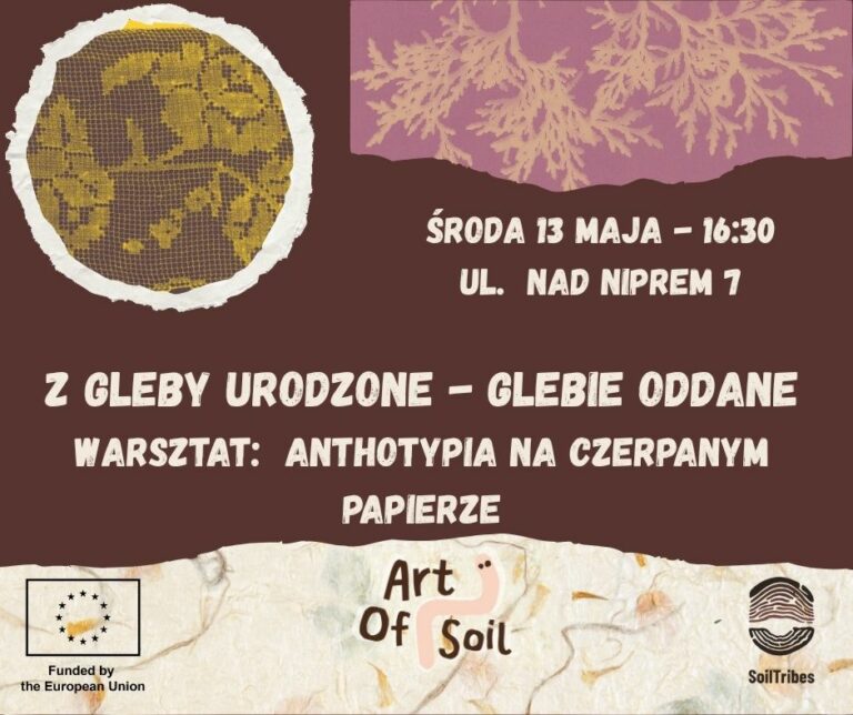 Z gleby urodzone – glebie oddane. warsztat anthotypia na czerpanym papierze